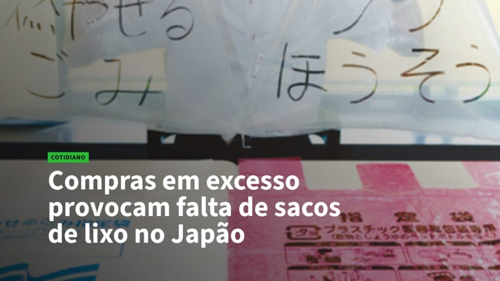 News image about excess buying causing trash-bag shortages in Japan, with a background of trash bags and the headline in Portuguese.