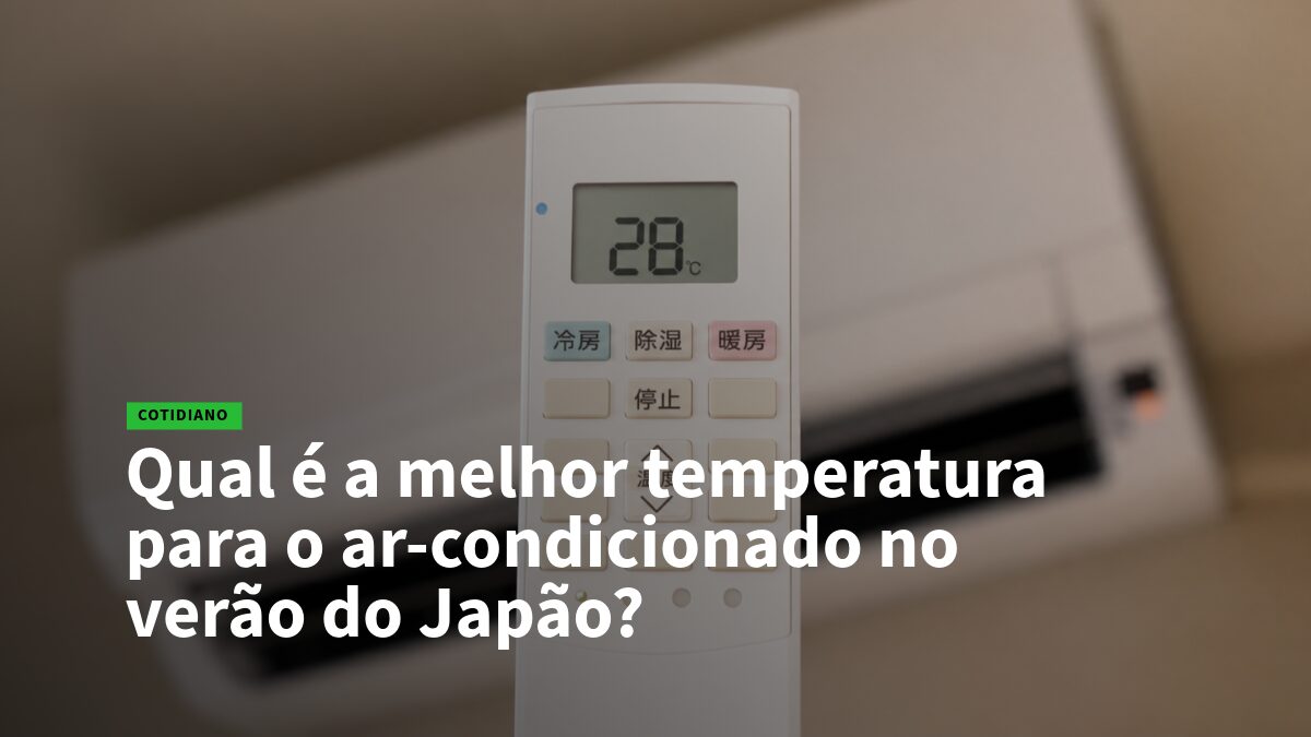 19 - Temperatura - Empregos no Japão AC remote displaying 28°C, foreground; article about the best temperature for air conditioning in Japan's summer season.