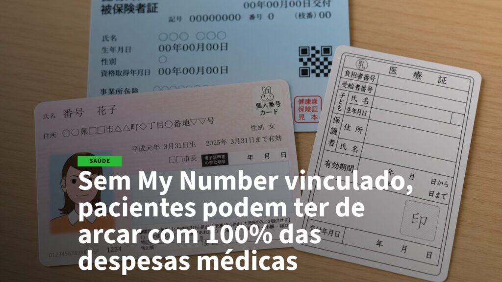 Health insurance card and medical forms on a wooden table with a bold Portuguese headline about My Number and medical expenses insurance coverage.