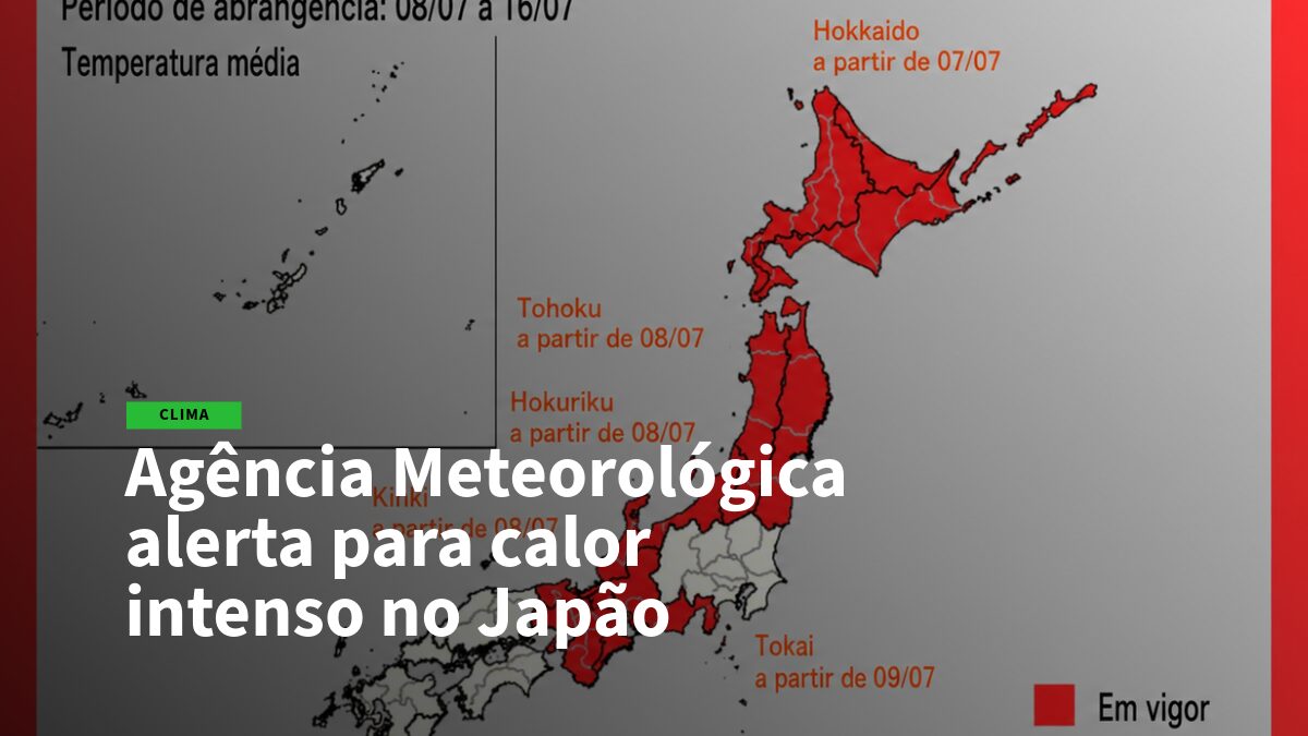 Mapa do Japão em vermelho indicando calor intenso; legenda mostra 'Agência Meteorológica alerta para calor intenso no Japão' (clima).